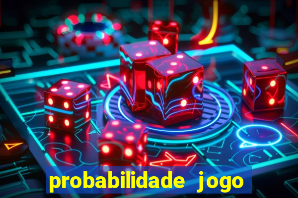 probabilidade jogo de futebol